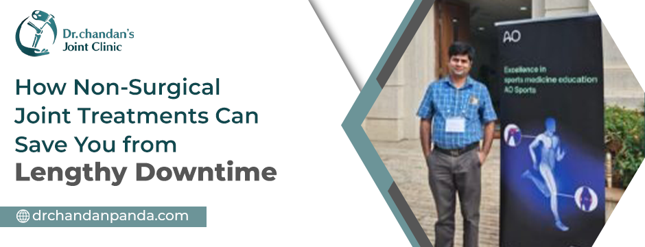 How Non-Surgical Joint Treatments Can Save You from Lengthy Downtime
