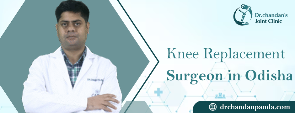 knee replacement surgeon in Odisha